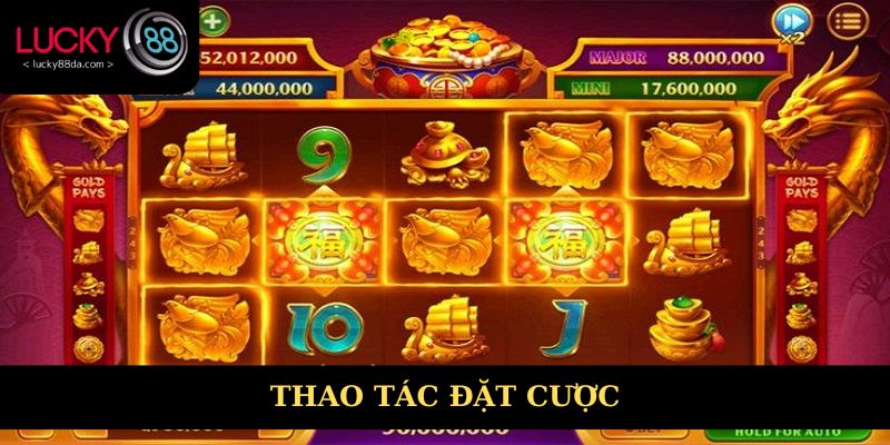 Thao tác đặt cược khi săn Jackpot
